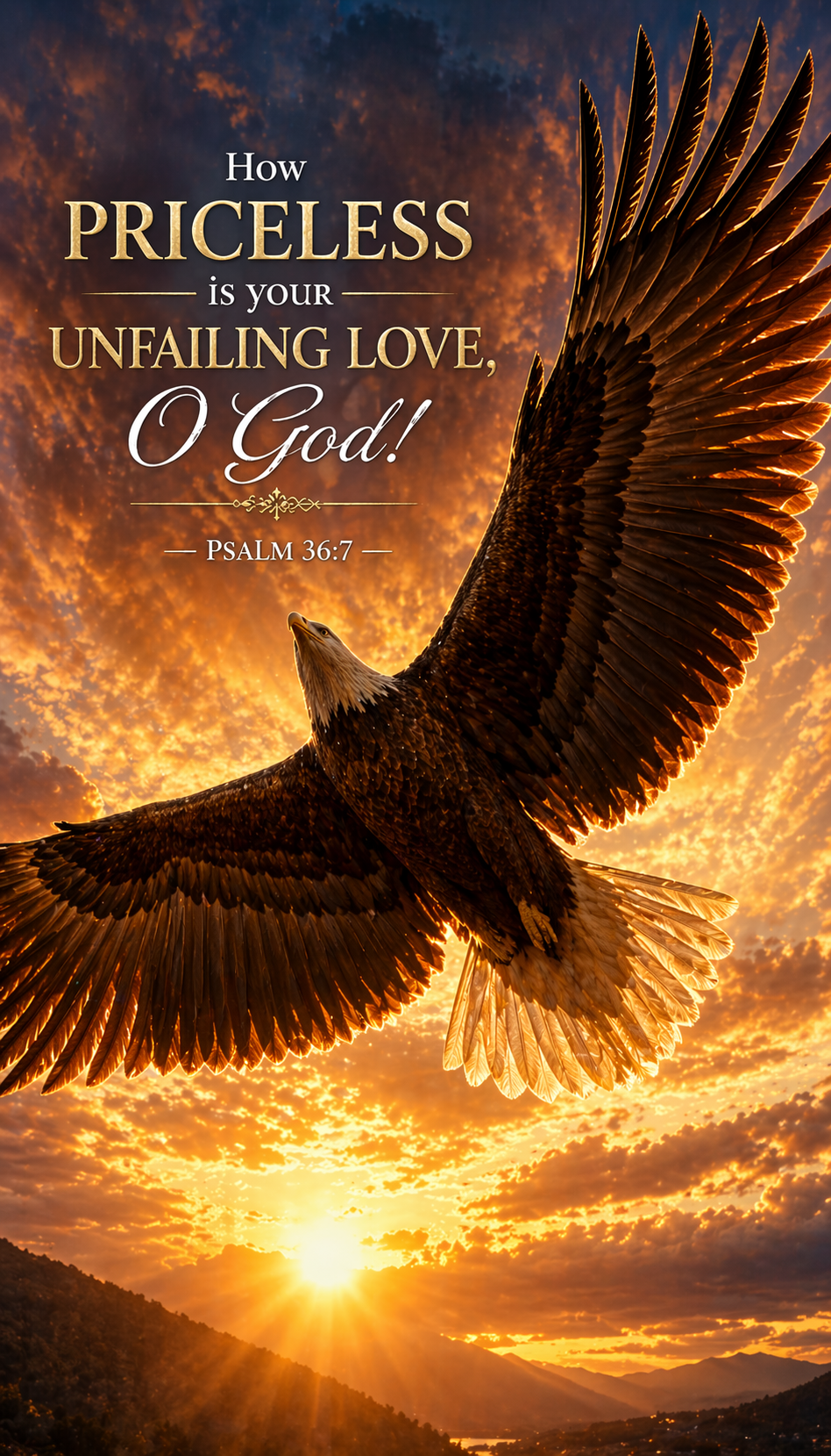 Bible verse Psalm 36:7 eagle wings spread sunset priceless unfailing love vertical wallpaper